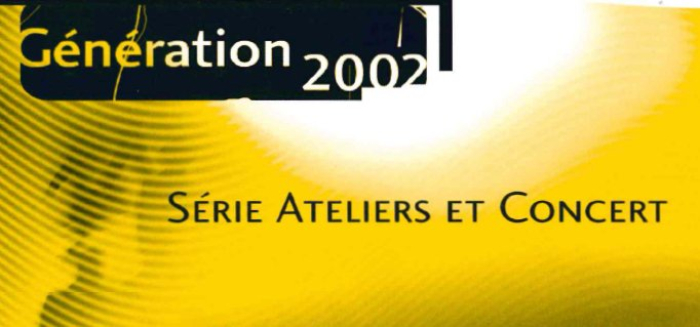 Generation2002: Workshops and Mini-Concerts