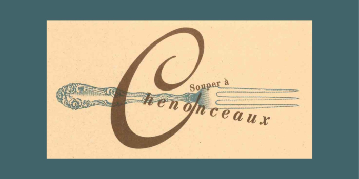 Souper à Chenonceaux